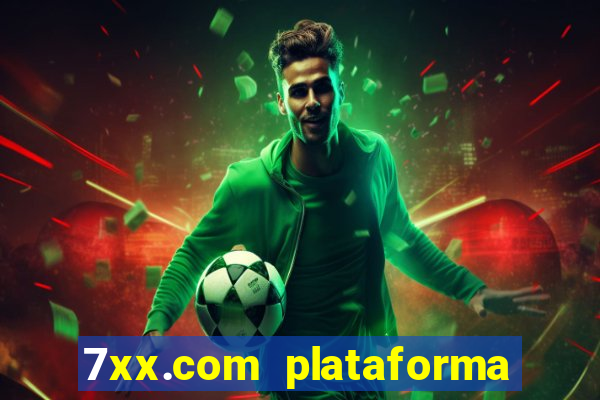 7xx.com plataforma de jogos